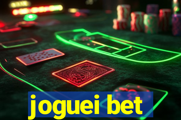 joguei bet